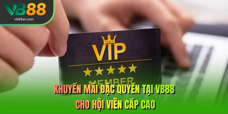 Đặc Quyền Tại VB88