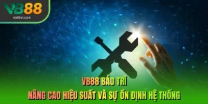 VB88 Bảo Trì